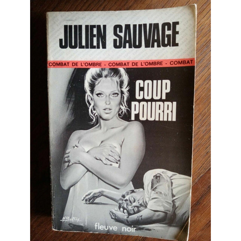 Julien Sauvage Coup pourri