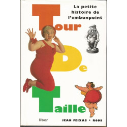 Tour de taille : La petite histoire de l'embonpoint
