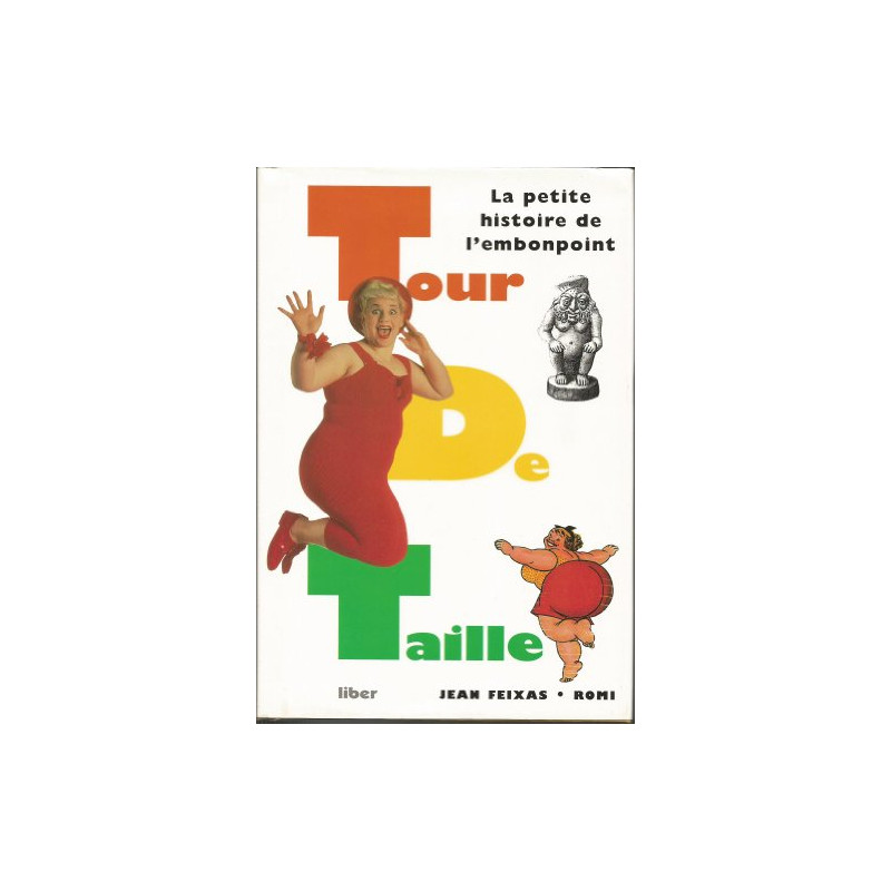 Tour de taille : La petite histoire de l'embonpoint