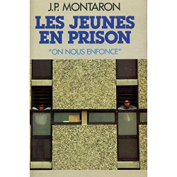 Les Jeunes en prison: On nous enfonce