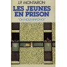 Les Jeunes en prison: On nous enfonce