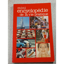 Mini encyclopédie de la vie pratique