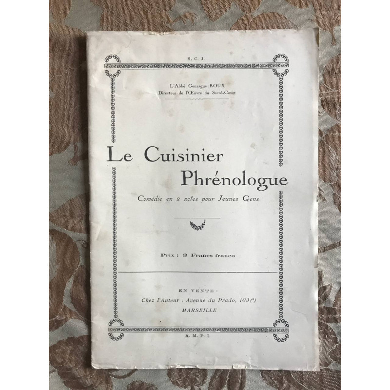 Le Cuisinier Phrénologue Comédie en 2 actes pour Jeunes Gens