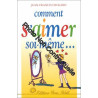 Comment s'aimer soi-même