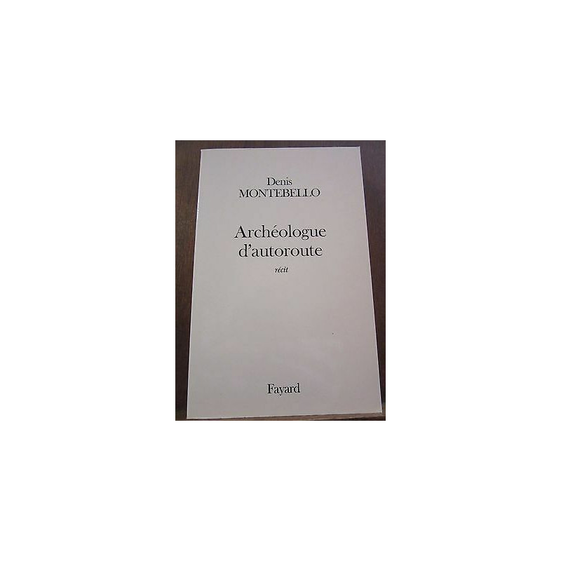 Archéologue d'autoroute