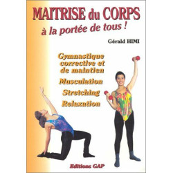 MAITRISE DU CORPS A LA PORTEE DE TOUS ! Gymnastique corrective et...