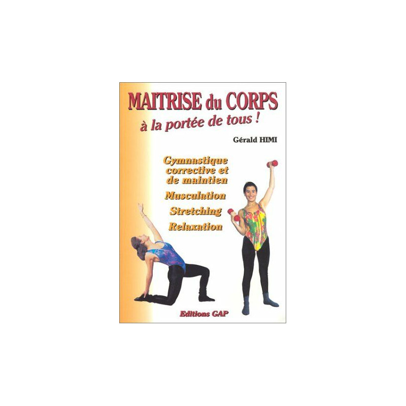 MAITRISE DU CORPS A LA PORTEE DE TOUS ! Gymnastique corrective et...