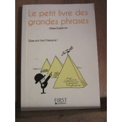 Gilles guilleron le petit livre des grandes phrases elles ont fait...