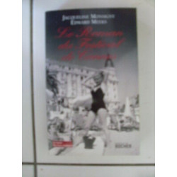 jacqueline Monsigny Edward Meeks Le roman du Festival de Cannes