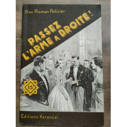 Mon Roman Policier Passez l'arme à droite - P. A. Logan Ferenczi