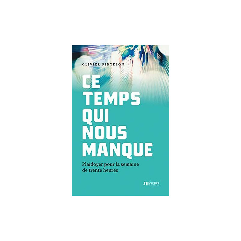 Ce temps qui nous manque