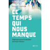 Ce temps qui nous manque