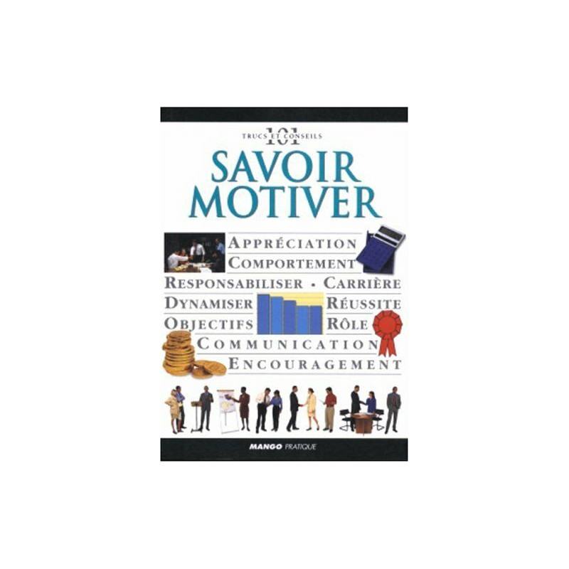 Savoir motiver
