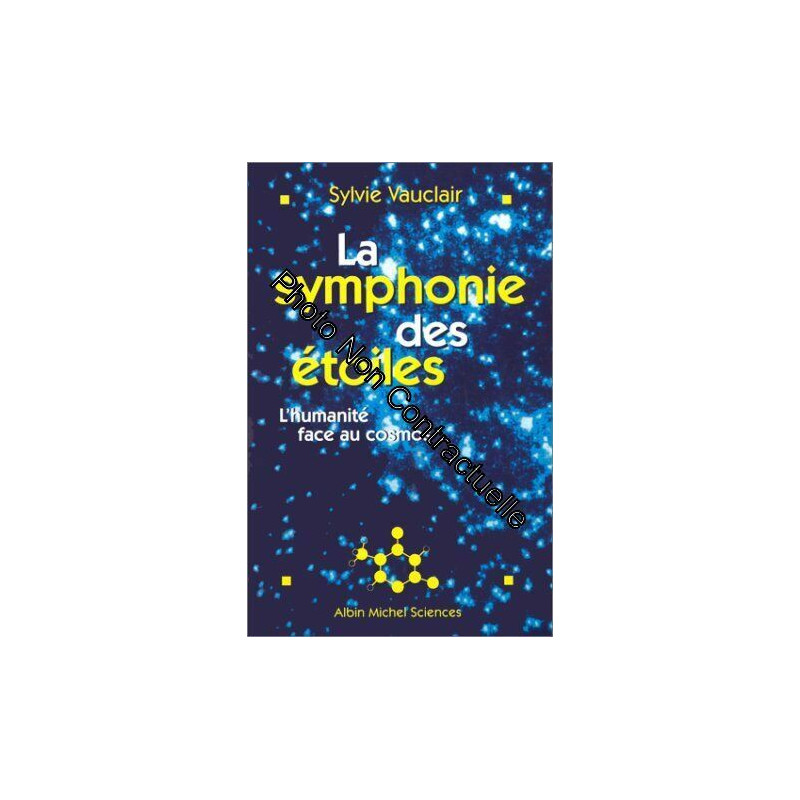 La Symphonie des étoiles : L'Humanité face au cosmos