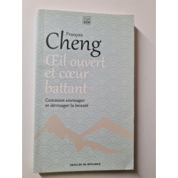 Oeil ouvert et coeur battant: Comment envisager et dévisager la beauté