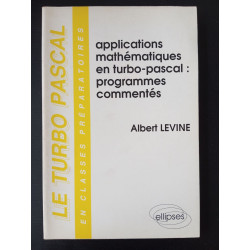 Le turbo pascal applications mathématiques en turbo-pascal :...