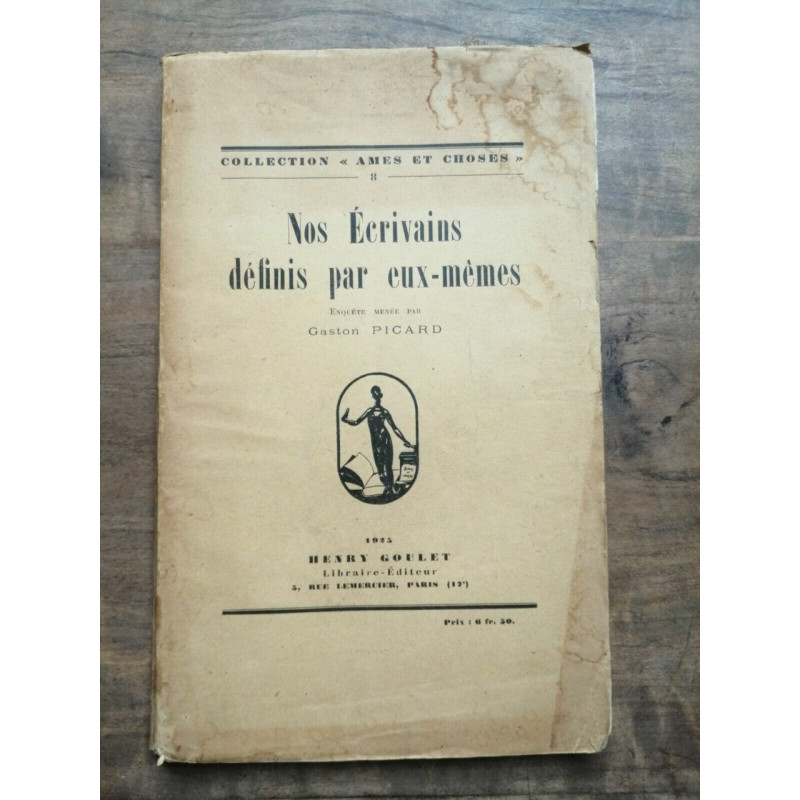 Nos écrivains définis par eux mêmes Henry goulet