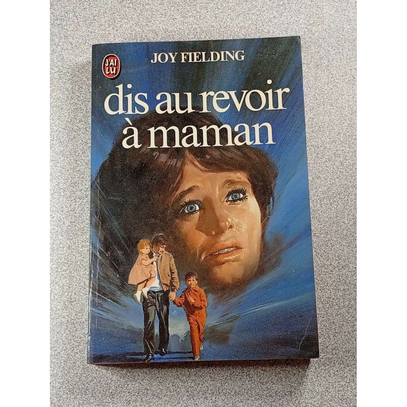 dis au revoir à maman