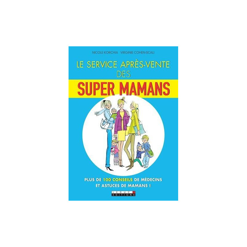 Le Service après-vente des Super Mamans