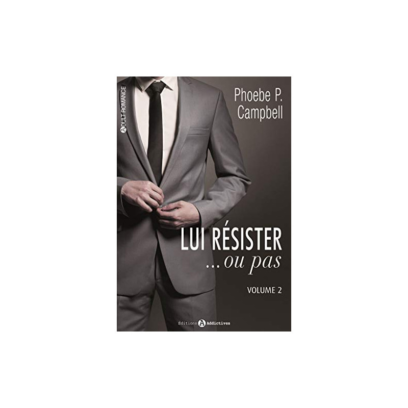 Lui résister?ou pas (vol. 2/2)