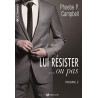 Lui résister?ou pas (vol. 2/2)