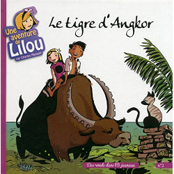 Une aventure de Lilou T2: Le Tigre d'Angkor