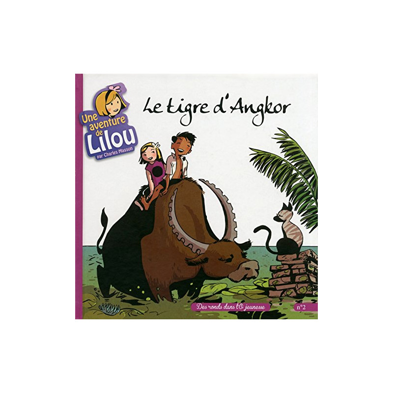 Une aventure de Lilou T2: Le Tigre d'Angkor