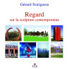 Regard sur la sculpture contemporaine