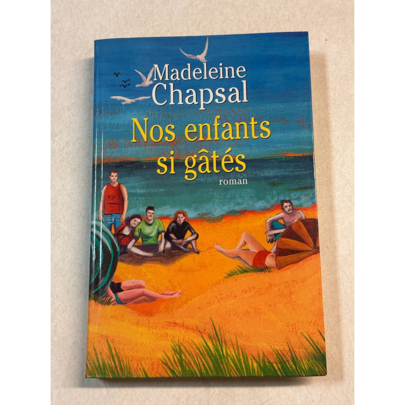 Nos enfants si gâtés