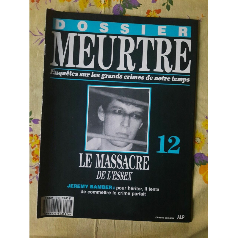 Dossier MeurtreSur Les Grands Crimes de Notre temps Nº12-Le...