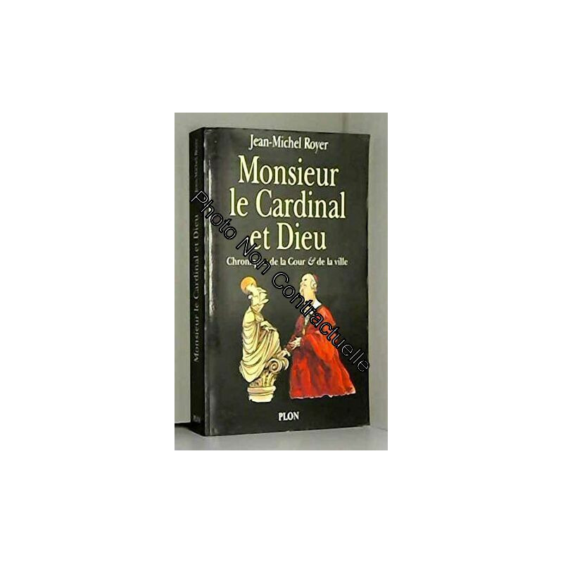 Monsieur le Cardinal et Dieu