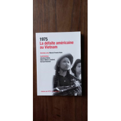 marcel francis Kahn 1975 La défaite américaine au Vietnam 2015