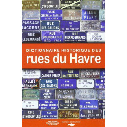 Dictionnaire Historique Rues Du Havre