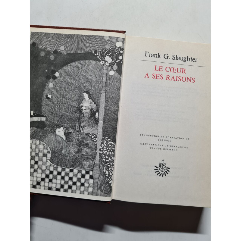 Le cœur à ses raisons