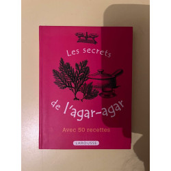 Les secrets de l'agar-agar Avec 50 recettes Larousse