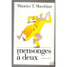 Maurice T Maschino MENSONGES A DEUX