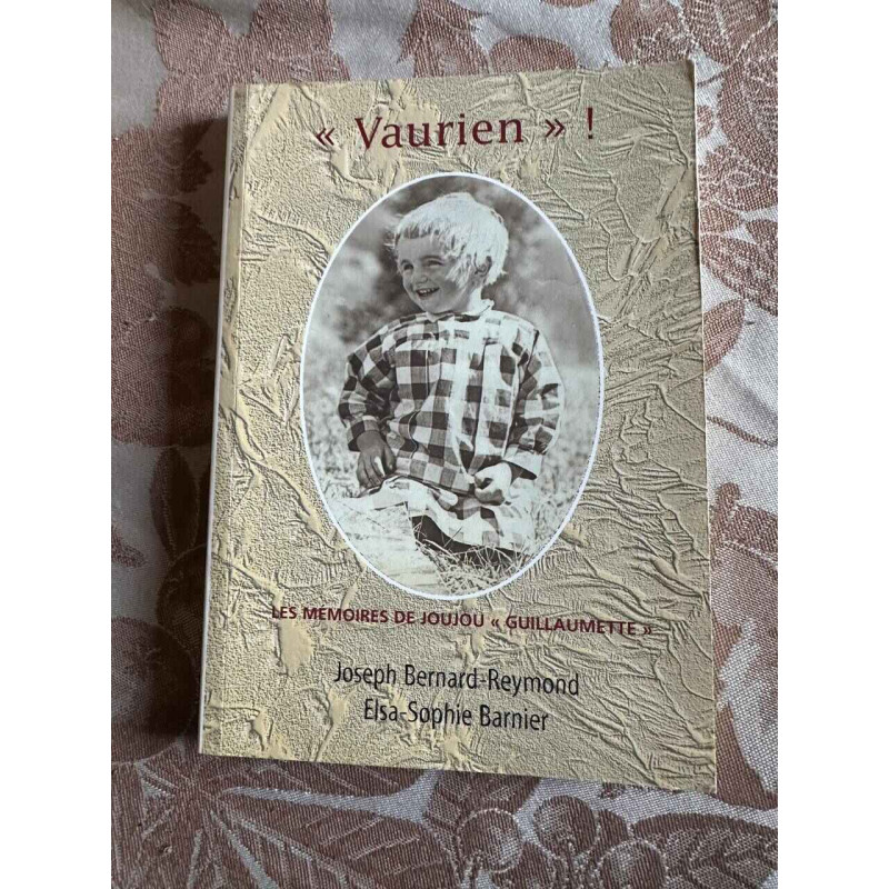 "Vaurien" ! ou les mémoires de joujou "Guillaumette"