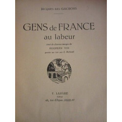 Jacques des gachons Gens de France au labeur orné de diverses...