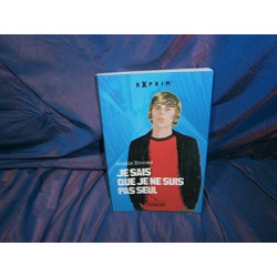 Je sais que je ne suis pas seul