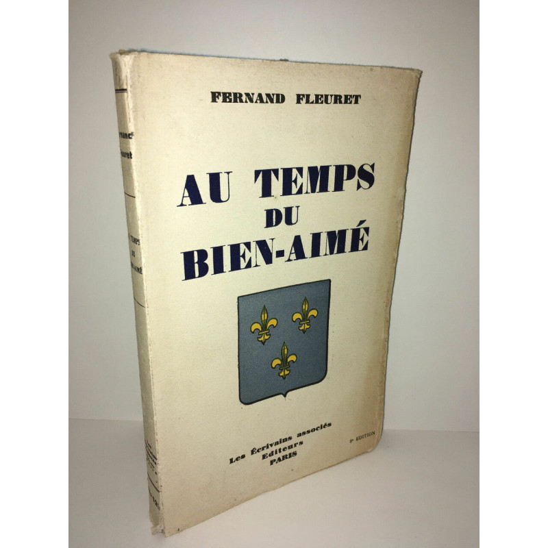 AU TEMPS DU BIEN AIME les écrivains