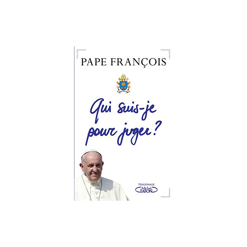 Qui suis-je pour juger