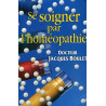 Se soigner par l'homeopathie la consultation le medicament les...