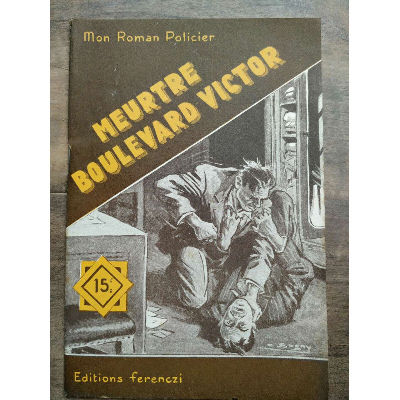Mon Roman Policier Meurtre boulevard Victor - Marcellus Ferenczi