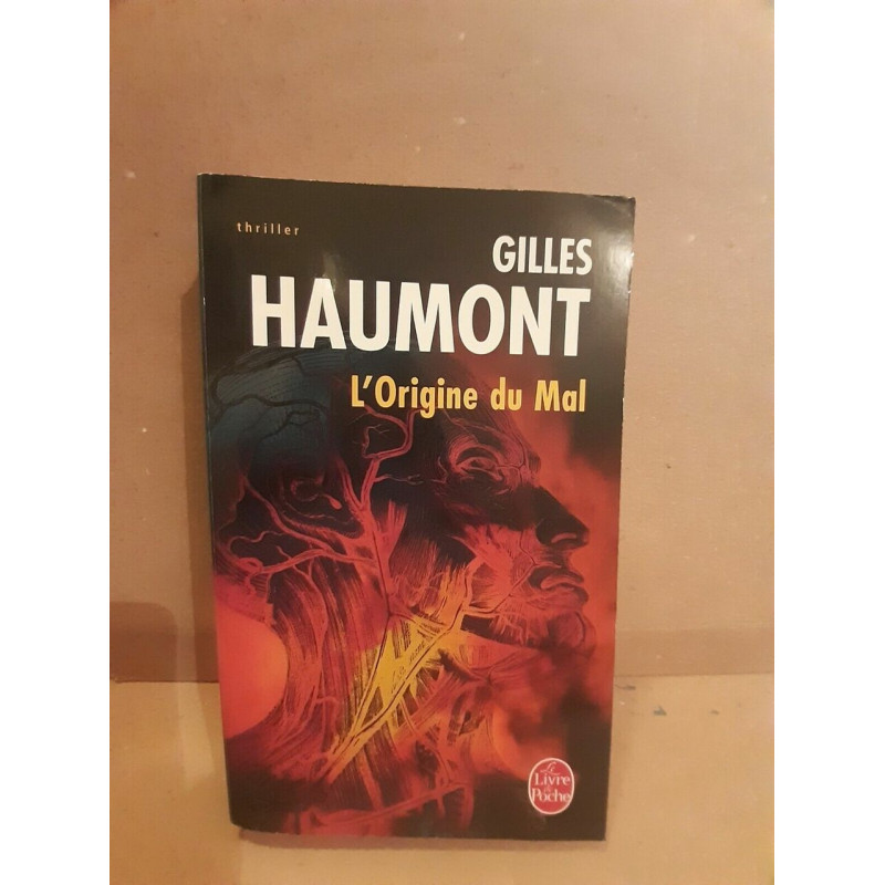 Gilles Haumont L'origine du mal Le livre de poche