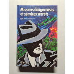 Missions dangereuses et services secrets