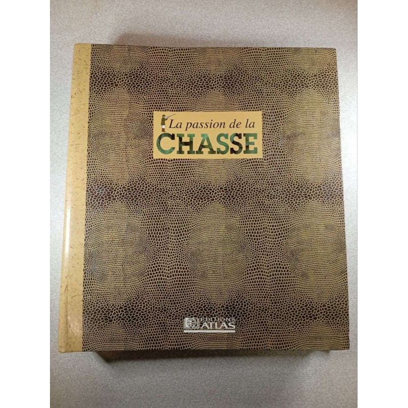La passion de la chasse
