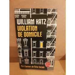 William Katz Violation de domicile