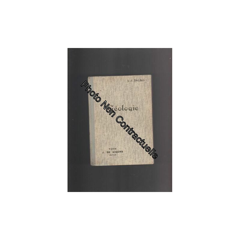 Géologie avec 112 figures dans le texte par L. J. Dalbis docteur...