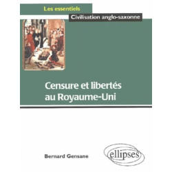 Censure et libertés au Royaume-Uni (Les essentiels de civilisation)