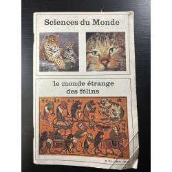 Sciences du monde n°118 Le monde étrange des félins